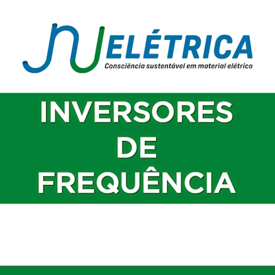 INVERSORES DE FREQUÊNCIA